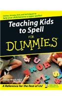 Teaching Kids to Spell For Dummies