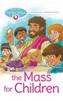 Meet the Gentle Jesus, the Mass for Children