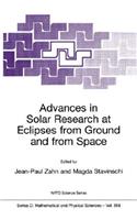 Advances in Solar Research at Eclipses from Ground and from Space