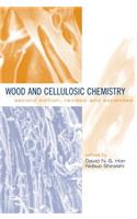 Wood and Cellulosic Chemistry, Revised, and Expanded