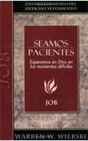 Seamos Pacientes: Job