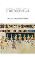 A Cultural History of Food in the Medieval Age