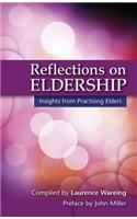 Reflections on Eldership: Reflections from Practising Elders