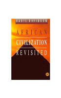 African Civilisation Revisited