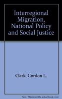 Interregional Migration, National Policy and Social Justice