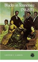 Blacks in Tennessee 1791-1970