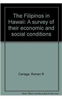 The Filipinos in Hawaii: A Survey of Their Economic and Social Conditions