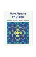 More Algebra - By Design