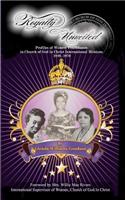 Royalty Unveiled