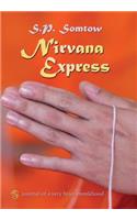 Nirvana Express: Journal of a Very Brief Monkhood