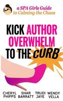 Kick Author Overwhelm to The Curb