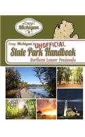 Camp Michigan's Unofficial State Park Handbook: Northern Lower Peninsula