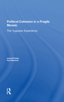 Political Cohesion In A Fragile Mosaic