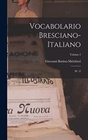 Vocabolario Bresciano-italiano: M - Z; Volume 2