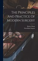 Principles And Practice Of Modern Surgery