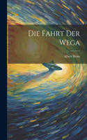 Fahrt Der Wega