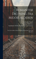 Romantisk Digtning Fra Middelalderen