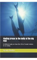 Finding Grace in the Belly of the Big Fish