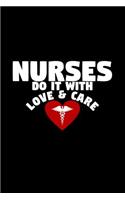 Nurses Do It with Love & Care