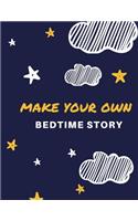 Make Your Own Bedtime Story