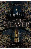 The Weaver: (1 Weaver Trilogy)