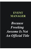 Event Manager Because Freeking Awsome is Not An Official Title: Writing careers journals and notebook. A way towards enhancement
