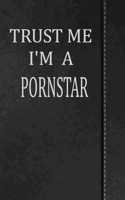 Trust Me I'm a Pornstar: Isometric Dot Paper Drawing Notebook 120 Pages 6x9