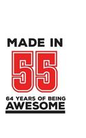 Made In 55 64 Years Of Being Awesome