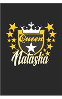 Queen Natasha: First Name Funny Sayings Personalized Customized Names Women Girl Mother's day Gift Notebook Journal