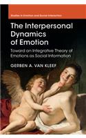 The Interpersonal Dynamics of Emotion