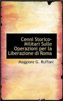 Cenni Storico-Militari Sulle Operazioni Per La Liberazione Di Roma