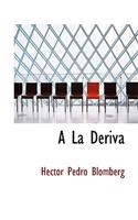 a la Deriva