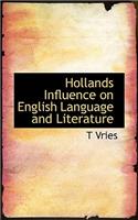 Hollands Influence on English Language and Literature