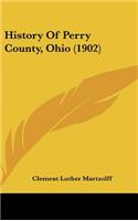 History Of Perry County, Ohio (1902)