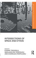 Intersections of Space and Ethos