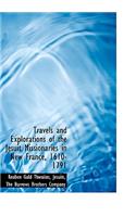 Travels and Explorations of the Jesuit Missionaries in New France, 1610-1791