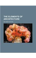 The Elements of Architecture
