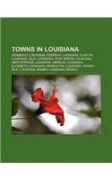 Towns in Louisiana: Gramercy, Louisiana, Beauregard Parish, Louisiana, Ferriday, Louisiana, Clinton, Louisiana, Olla, Louisiana, Port Barre(English)