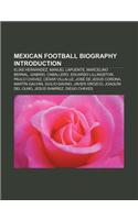 Mexican Football Biography Introduction: Elias Hernandez, Manuel Lapuente, Marcelino Bernal, Gabriel Caballero, Eduardo Lillingston(English)
