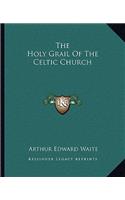 Holy Grail of the Celtic Church