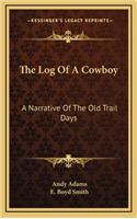 Log Of A Cowboy