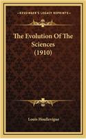 The Evolution of the Sciences (1910)