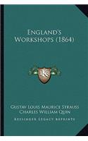 England's Workshops (1864)