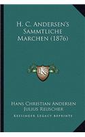 H. C. Andersen's Sammtliche Marchen (1876)