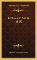 Lectures To Youth (1843): (French)