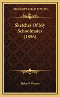 Sketches Of My Schoolmates (1856)