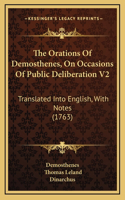 Orations Of Demosthenes, On Occasions Of Public Deliberation V2