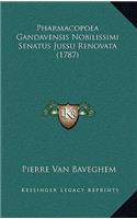 Pharmacopoea Gandavensis Nobilissimi Senatus Jussu Renovata (1787)