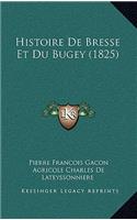 Histoire de Bresse Et Du Bugey (1825)