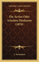 Acvins Oder Arischen Dioskuren (1876)